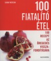 Sarah Merson - 100 fiatalító étel