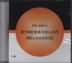 Nagy Gabriella - 30 perc stresszoldó relaxáció - hangoskönyv Nagy Gabriella - 30 perc stresszoldó relaxáció - hangoskönyv