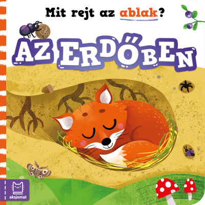 Mit rejt az ablak? - Az erdőben