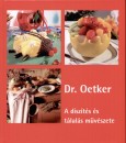 - A díszítés és tálalás művészete - dr. oetker - A díszítés és tálalás művészete - dr. oetker