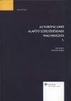 Dr. Osztovits András(Szerk.) - Az európai unió alapító szerződéseinek magyarázata