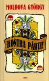 MOLDOVA GY�RGY: KONTRA-P�RTI!