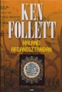 Ken Follett - Kaland afganisztánban Ken Follett - Kaland afganisztánban