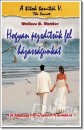 Wallace D. Wattles - Hogyan frissítsük fel házasságunkat Wallace D. Wattles - Hogyan frissítsük fel házasságunkat