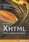 Xhtml ## A html megújulása xml alapokon