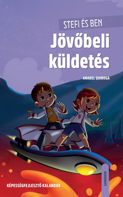 Stefi és Ben - Jövőbeli küldetés