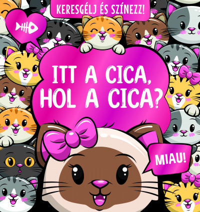 Keresgélj és színezz - Itt a cica, hol a cica?