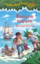 Mary Pope Osborne - Kalózok hajóján Mary Pope Osborne - Kalózok hajóján