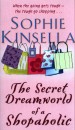 Sophie Kinsella - The secret dreamworld of a shopaholic