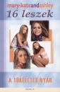 Ashley Olsen - Mary-Kate Olsen - 16 leszek - a t�k�letes ny�r