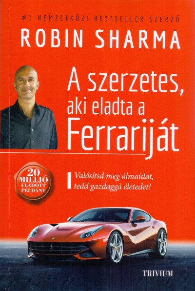 A szerzetes, aki eladta a Ferrariját
