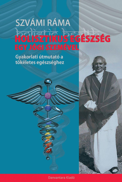 Holisztikus Egészség egy Jógi szemével