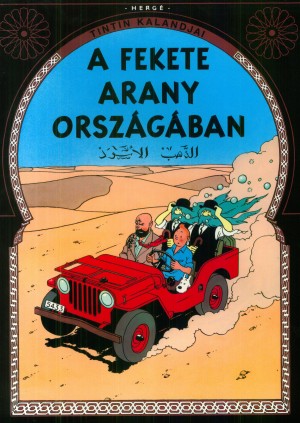 Herg� - A fekete arany orsz�g�ban