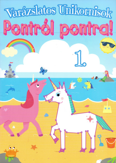 Varázslatos Unikornisok - Pontról Pontra!
