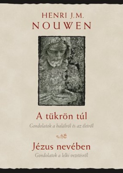 A tükrön túl - Jézus nevében