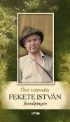 Fekete Istv�n - Papp Csaba(V�l.): �szi sz�mad�s - Fekete Istv�n f�vesk�nyve