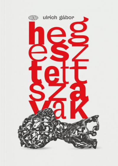 Hegesztett szavak