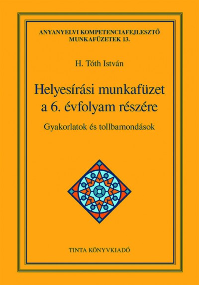 Helyesírási munkafüzet a 6. évfolyam részére