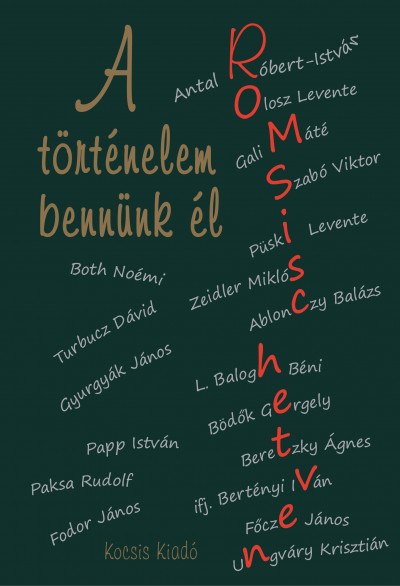 A történelem bennünk él