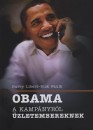 Rick Faulk - Barry Libert - Obama - A kampányról üzletembereknek Rick Faulk - Barry Libert - Obama - A kampányról üzletembereknek