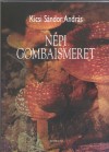 Kicsi S�ndor Andr�s - N�pi gombaismeret