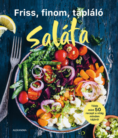 Friss, finom, tápláló saláta