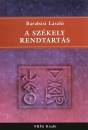 Barabási László - A székely rendtartás Barabási László - A székely rendtartás