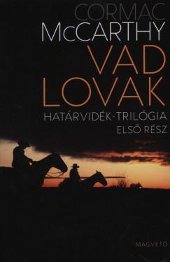 Cormac Mccarthy - Vad lovak