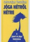 Jóga hétrol hétre. Gyakorlatok és meditációk az egész évre
