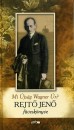 Rejt� Jen� - Mi �js�g Wagner �r?