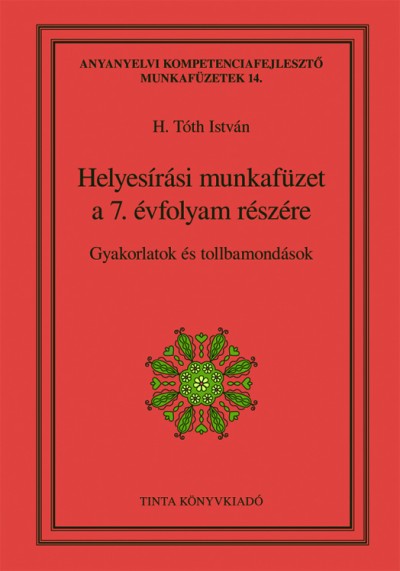Helyesírási munkafüzet a 7. évfolyam részére
