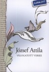 J�zsef Attila - Osztroluczky Sarolta(V�l.): J�zsef Attila v�logatott versei