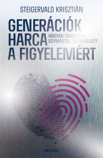 Generációk harca a figyelemért
