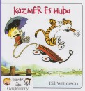 Bill Watterson - Kázmér és huba Bill Watterson - Kázmér és huba