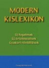 Gerencs�r Ferenc - Modern kislexikon. �j fogalmak. �j �rtelmez�sek. gyakori r�vid�t�sek