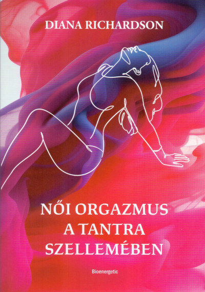 Női orgazmus a tantra szellemében