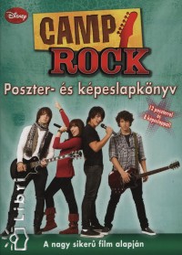 Klmn Judit(Szerk.) - CAMP ROCK POSZTER- S KPESLAPKNYV