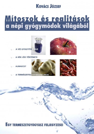 Mítoszok és realitások a népi gyógymódok világából