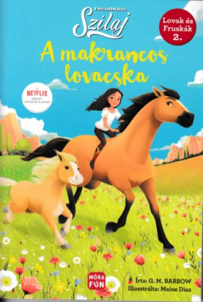 Szilaj - A makrancos lovacska