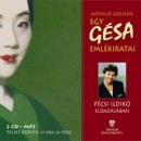 Arthur Golden - P�csi Ildik� - Egy g�sa eml�kiratai - hangosk�nyv / mp3