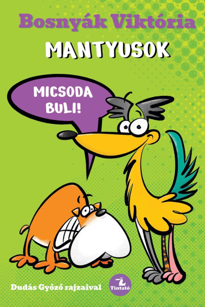 Mantyusok - Micsoda buli!