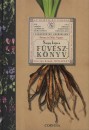 Délia Vignes - Pierre Vignes - Nagy képes füvészkönyv - Vadnövények herbáriuma Délia Vignes - Pierre Vignes - Nagy képes füvészkönyv - Vadnövények herbáriuma