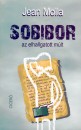 Jean Molla - Sobibor az elhallgatott m�lt