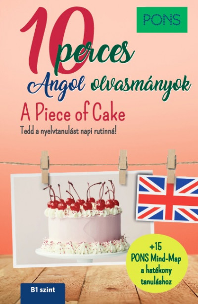 PONS 10 perces angol olvasmányok - A Piece of Cake