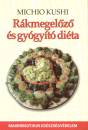 Michio Kushi - R�kmegel�z� �s gy�gy�t� di�ta