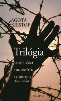 Agota Kristof - TRILÓGIA