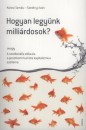  - Hogyan legy�nk milli�rdosok?