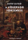 A középkor története ## Egyetemi tankönyv
