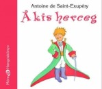 D�rner Gy�rgy - Antoine De Saint-Exup�ry - A kis herceg - hangosk�nyv