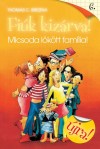 Micsoda lökött família! ## Fiúk kizárva 6.